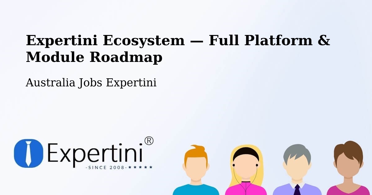 Expertini Ecosystem — Full Platform & Module Roadmap – Kenthurst