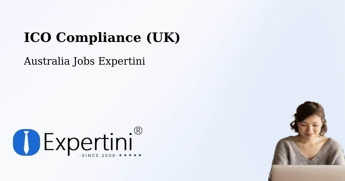 UK Data Protection & ICO Compliance – Kenthurst - Australia Jobs Expertini